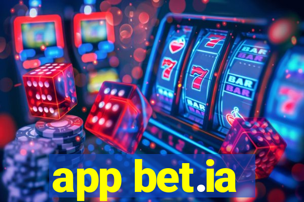 app bet.ia